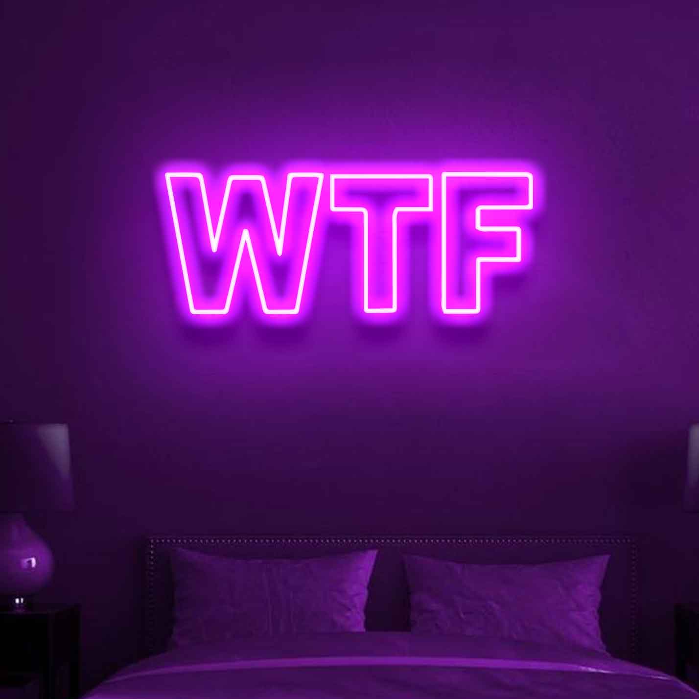 WTF* Neon Sign