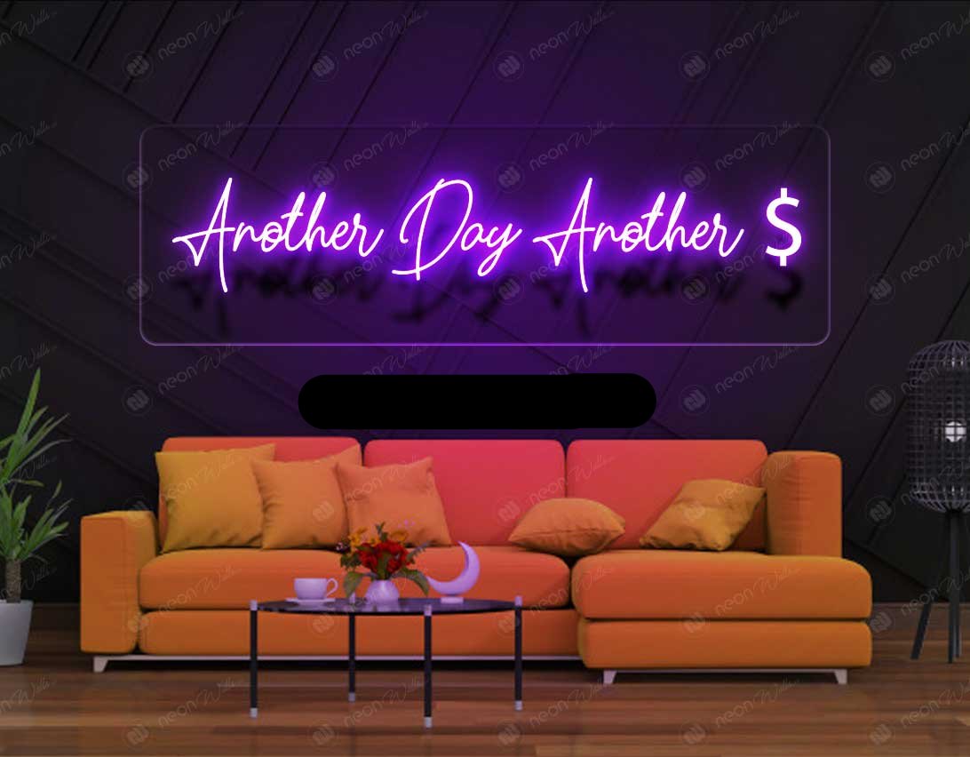 Another Day Another $ Neon Sign (BIG)